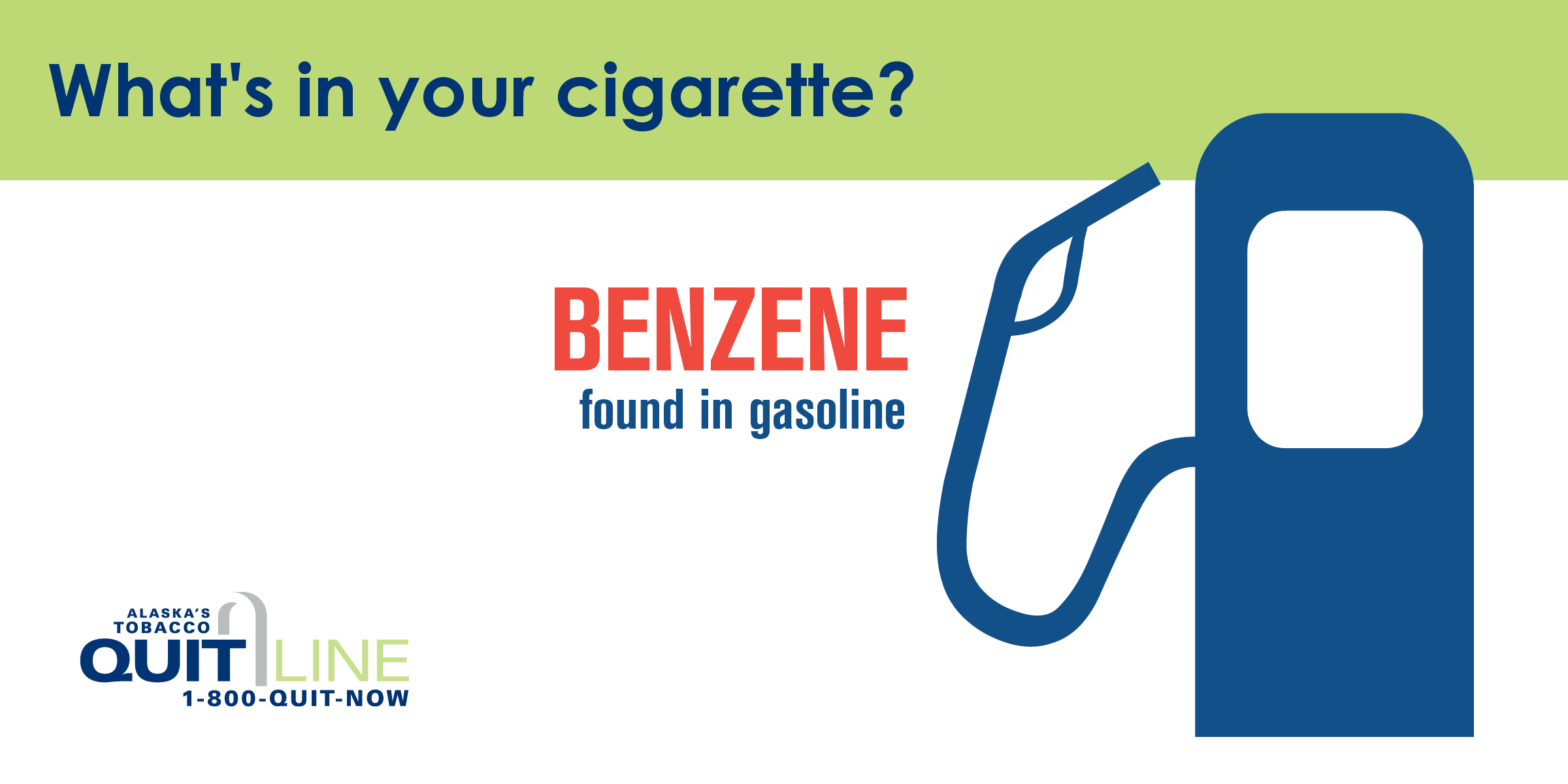 Illustration of gas pump with the words “What’s in your cigarette? Benzene found in gasoline.