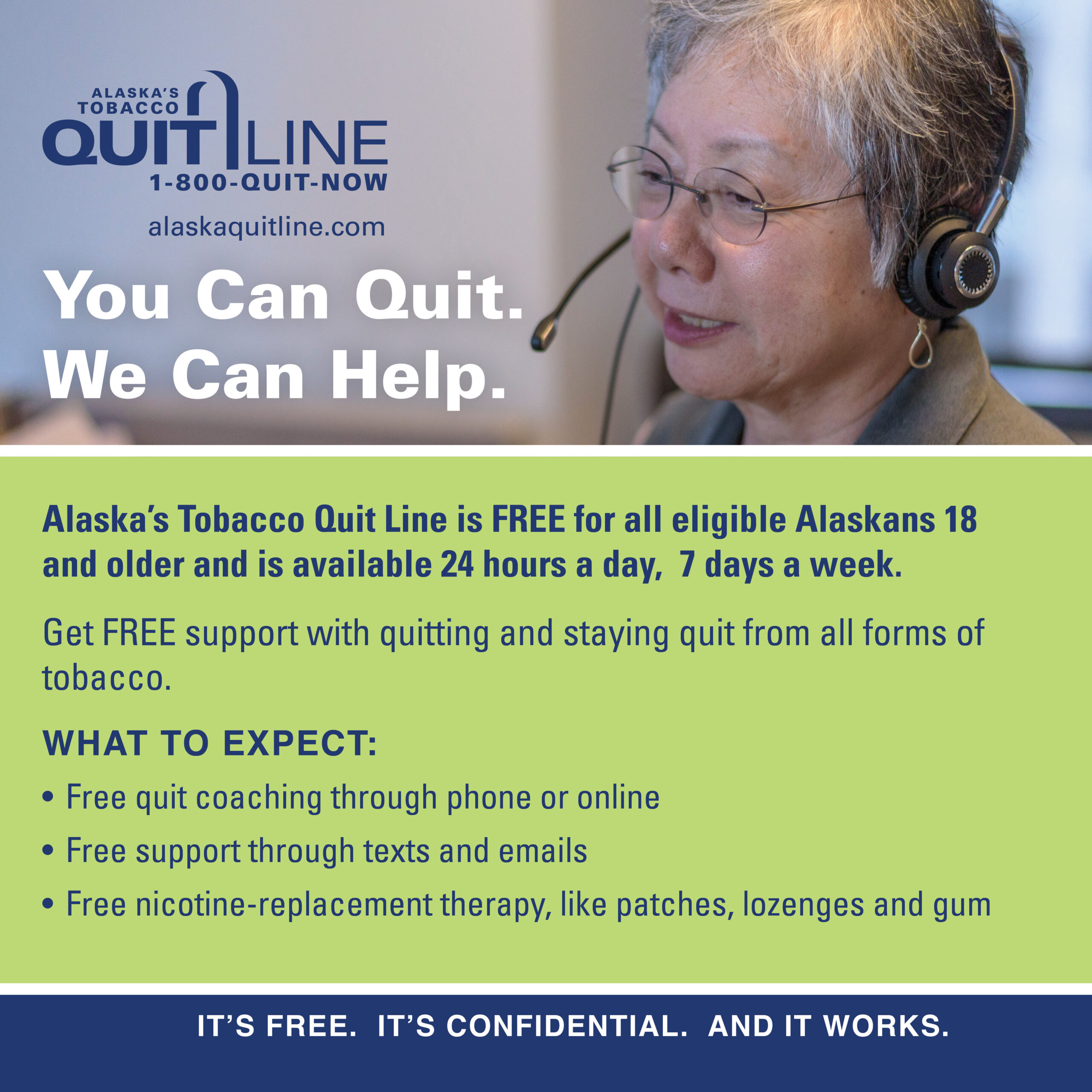 Quit coach with the words “You can quit. We can help. Alaska’s Tobacco Quit Line is FREE for all eligible Alaskans 18 and older