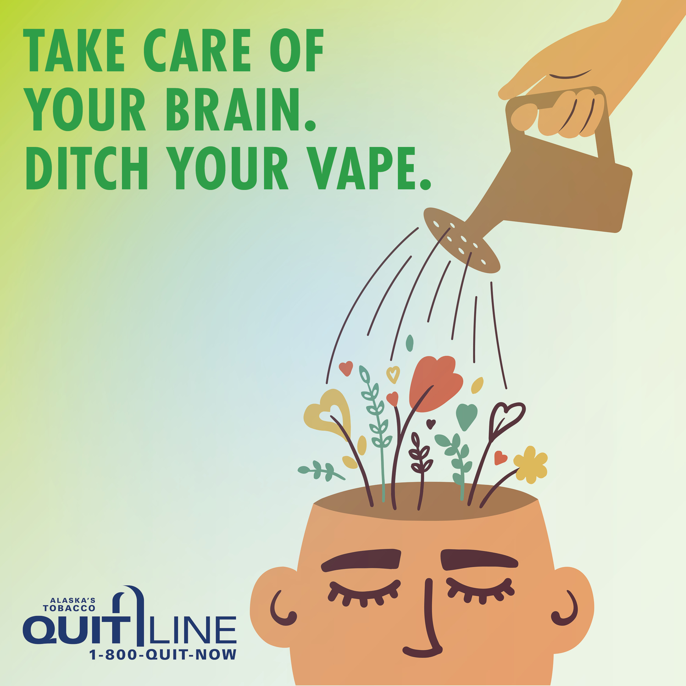 Illustration of flowers growing on person’s head with the words “Take care of your brain. Ditch your vape.”