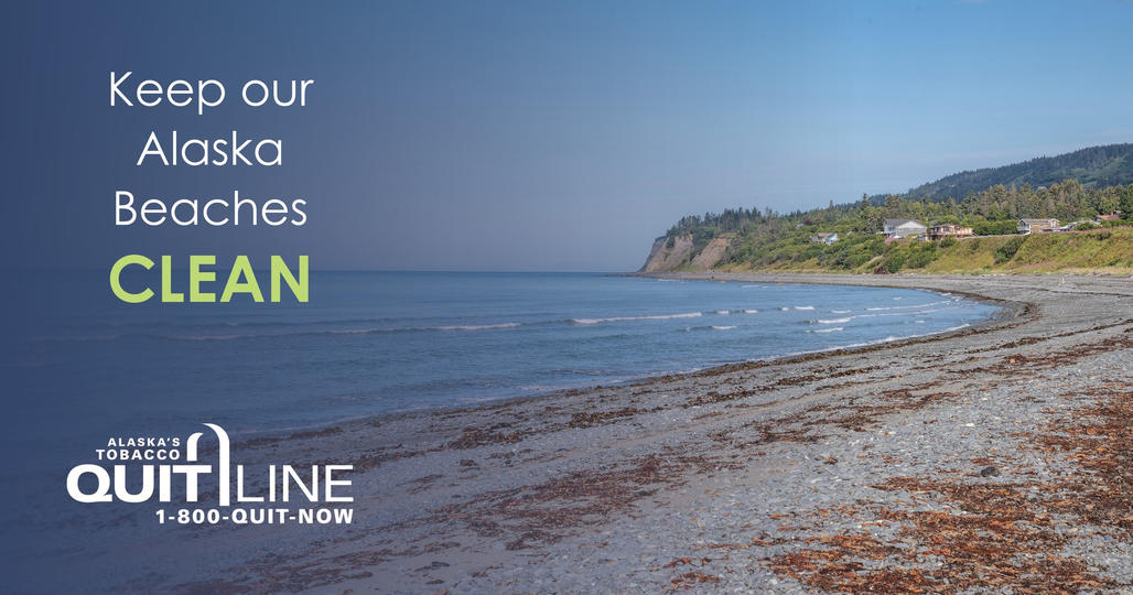 Picture of a shore with the words “Keep our Alaska beaches clean.”