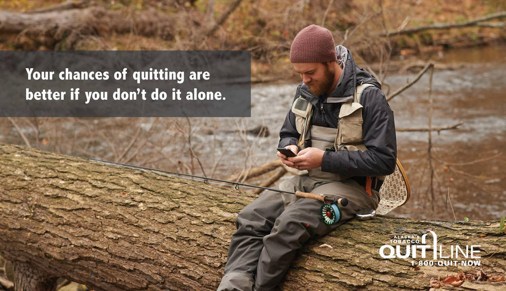 Man outdoors fishing with the words “Your chances of quitting are better if you don’t do it alone.”